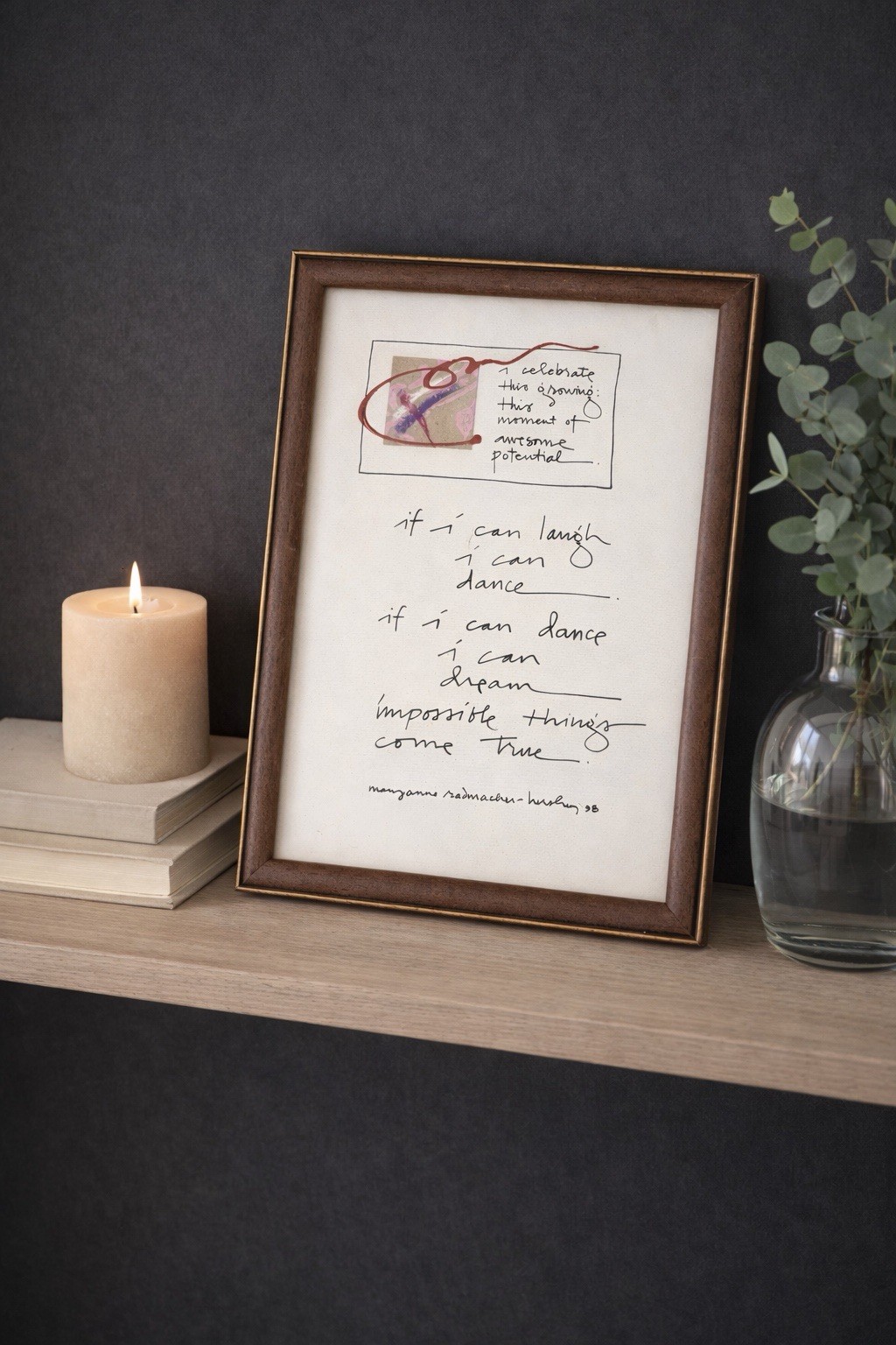 Mary Anne Radmacher SIGNED Inspiration Quote Laugh Original Wall Art Framed 9x12