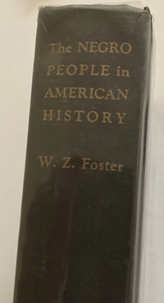William Z. Foster Signed Book The Negro People in American history COA Socialim William Z. Foster Signed Book The Negro People in American history COA Socialim