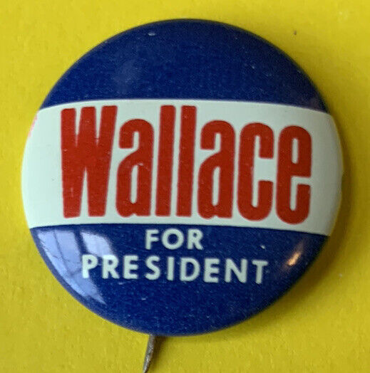 1968 Governor George Wallace Vintage US Political button pin Campaign badge old