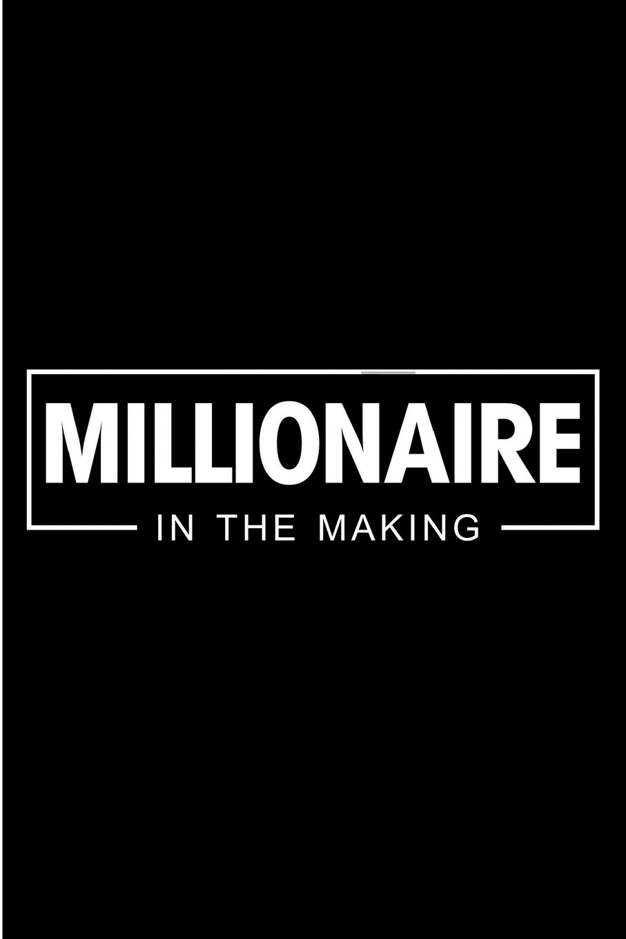 Millionaire In The Making: Entrepreneur Journal Composition Notebook for Busines