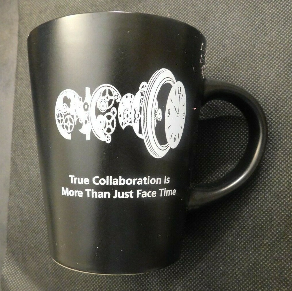 TRUE COLLABORATION IS MORE THAN JUST FACE TIME MUG   e409UXX