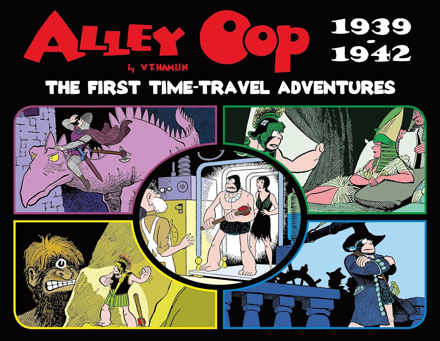 Alley Oop 1939-42 - The First Time-Travel Adventues HC - by V.T. Hamlin - New