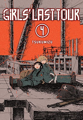 Girls' Last Tour, Vol. 4 (Girls' Last Tour, 4) PAPERBACK – 2018 by Tsukumizu