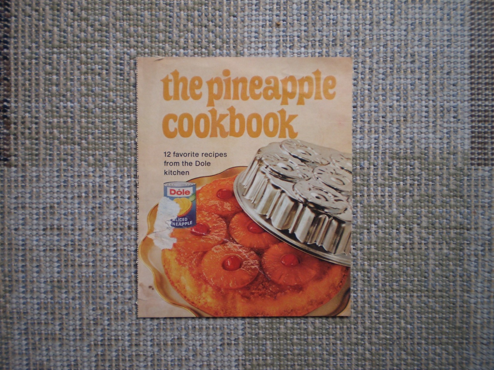 Dole The Pineapple Cookbook - 12 Favorite Recipes from the Dole Kitchen Pamphlet