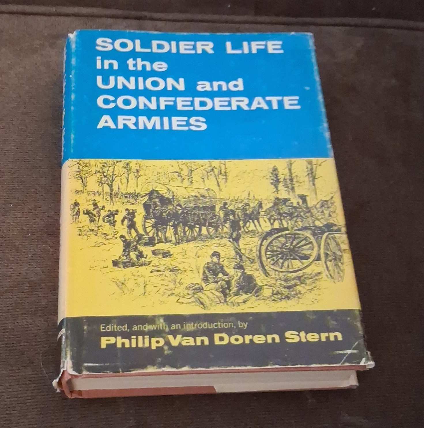 Soldier Life in the Union and Confederate Armies Philip V.D. Stern Hardcover
