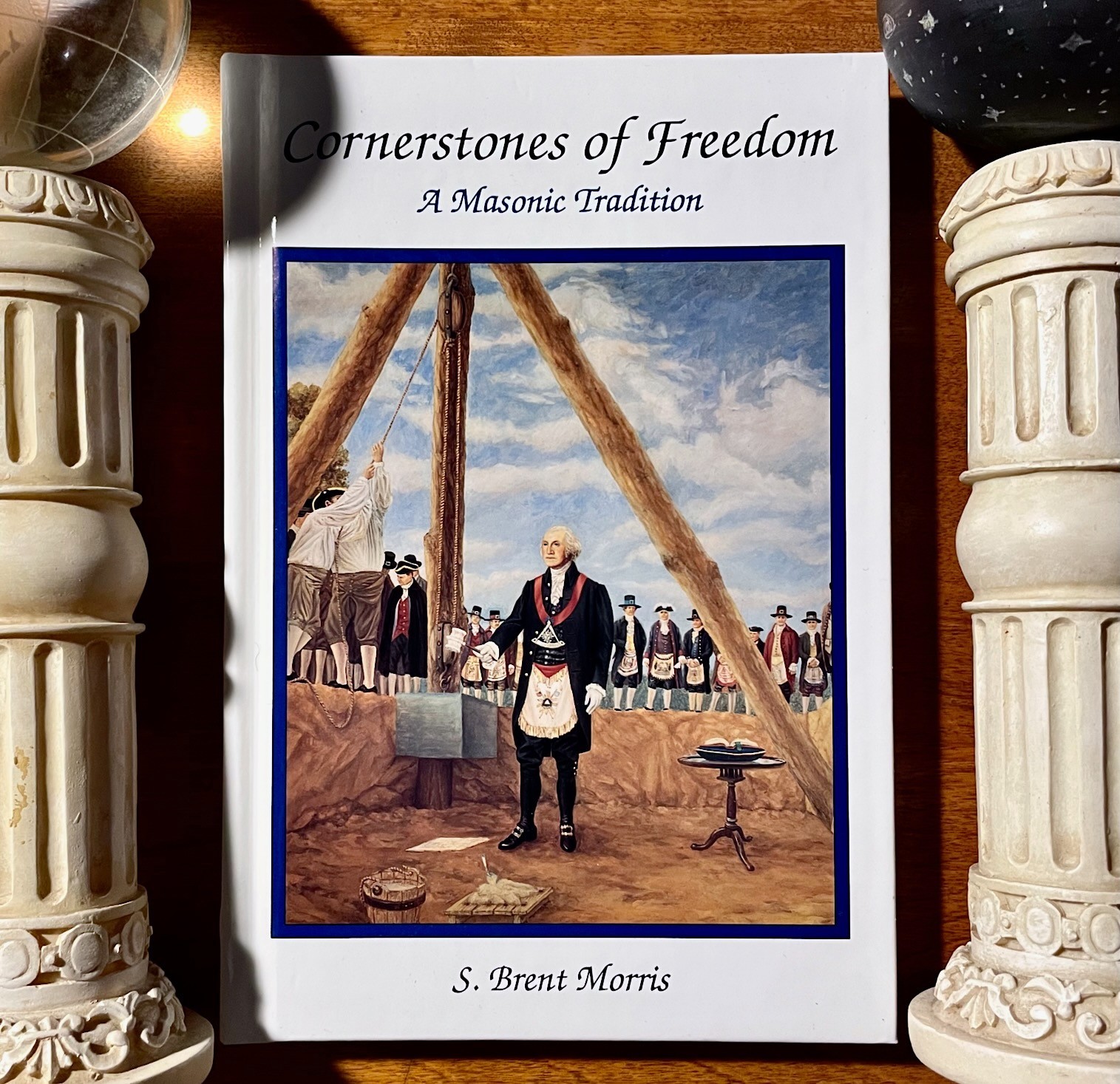 MORRIS: CORNERSTONES OF FREEDOM: MASONIC TRADITION * 1ST EDN 1993 HC FREEMASONRY