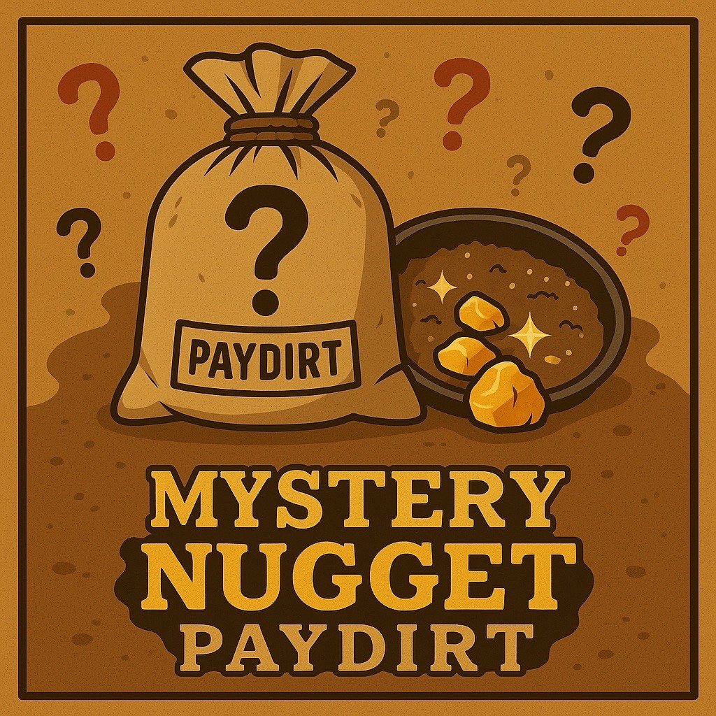 MEGA MYSTERY Nugget Paydirt | Guaranteed Gold NUGGET CHANCE Pay Dirt Read Desc.