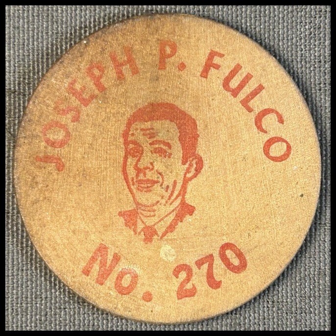 Vintage Joseph P. Fulco No. 270 Donelon Cronvich Mollere Wooden Political Token