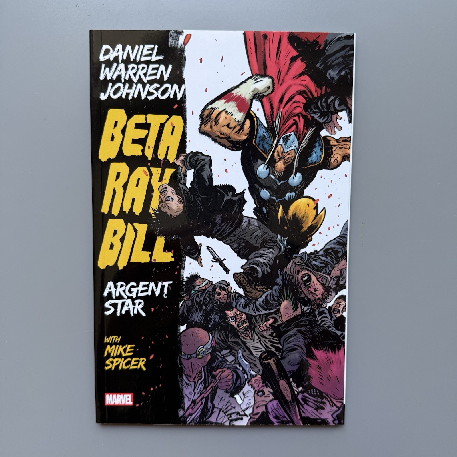 Beta Ray Bill Argent Star TPB Daniel Warren Johnson Marvel NEW Thor Mjolnir