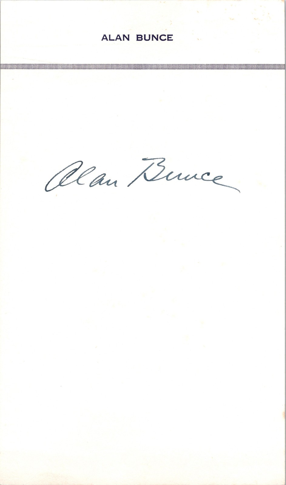 4 x 7 Stationary Signed w/ Autograph - Alan Bunce