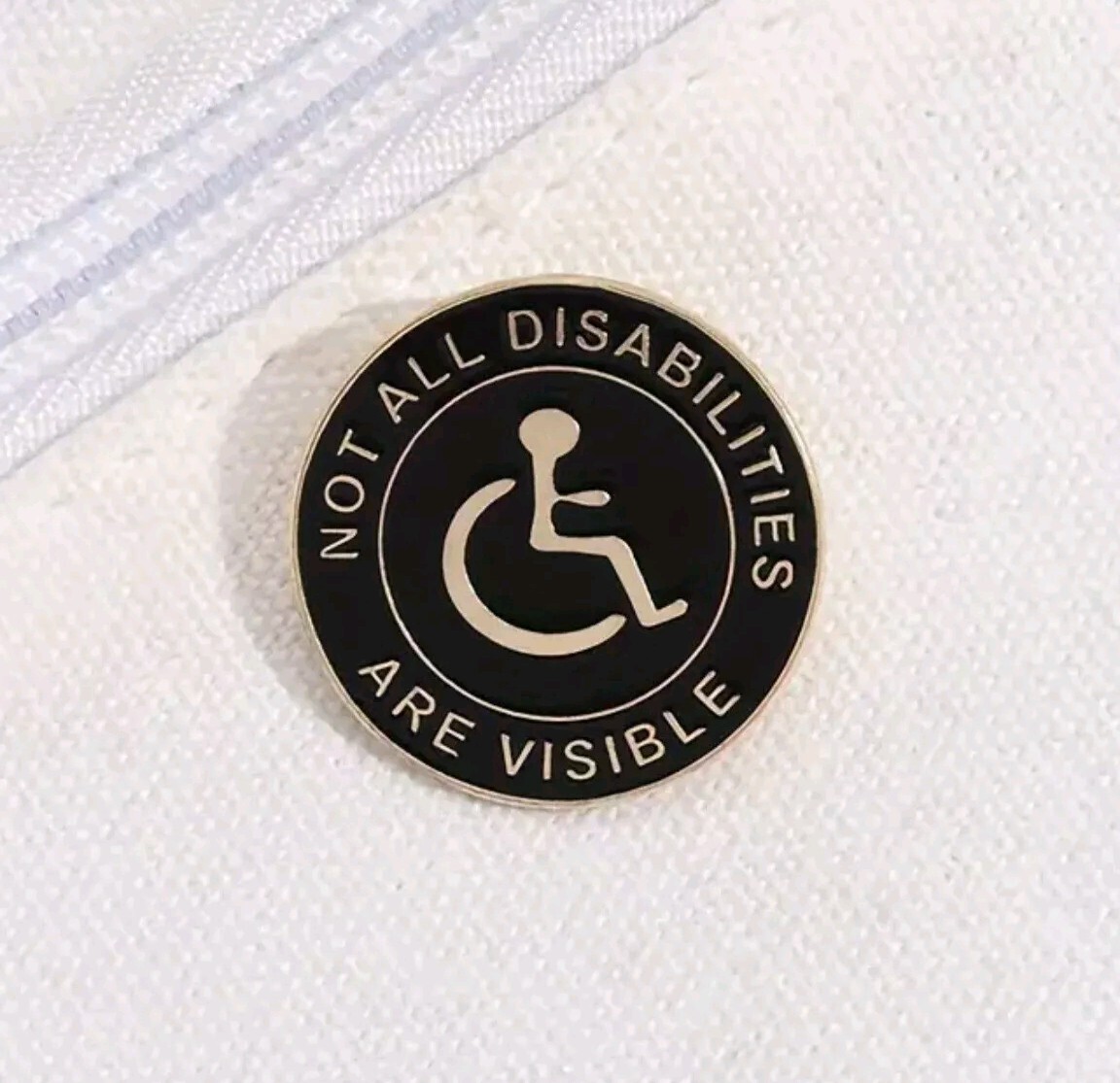 Not All Disabilities Are Visible Black & Gold Round Enamel Metal Pin Badge