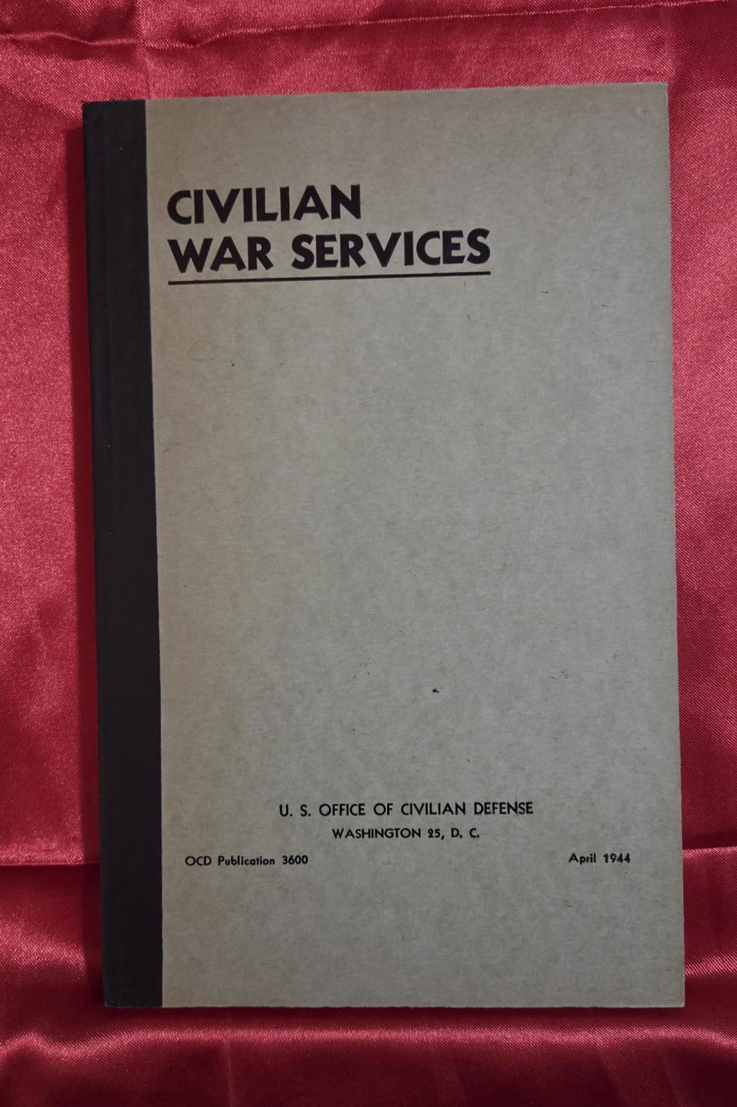 Civilian War Services Book 1944 World War II Antique Scarce U.S.A. Militaria 