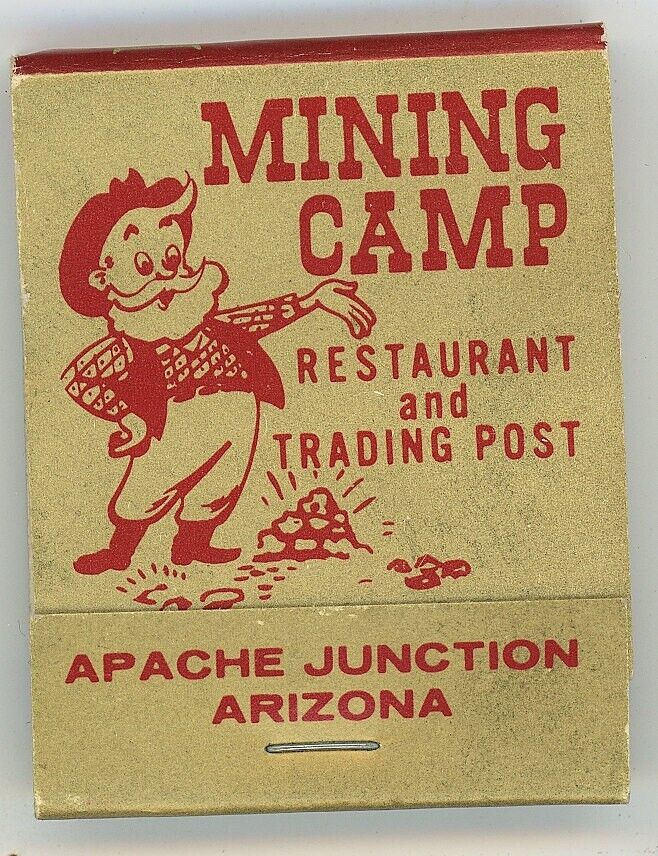Mining Camp Restaurant Apache Junction AZ Trading Post  Antique Matchbook D-6