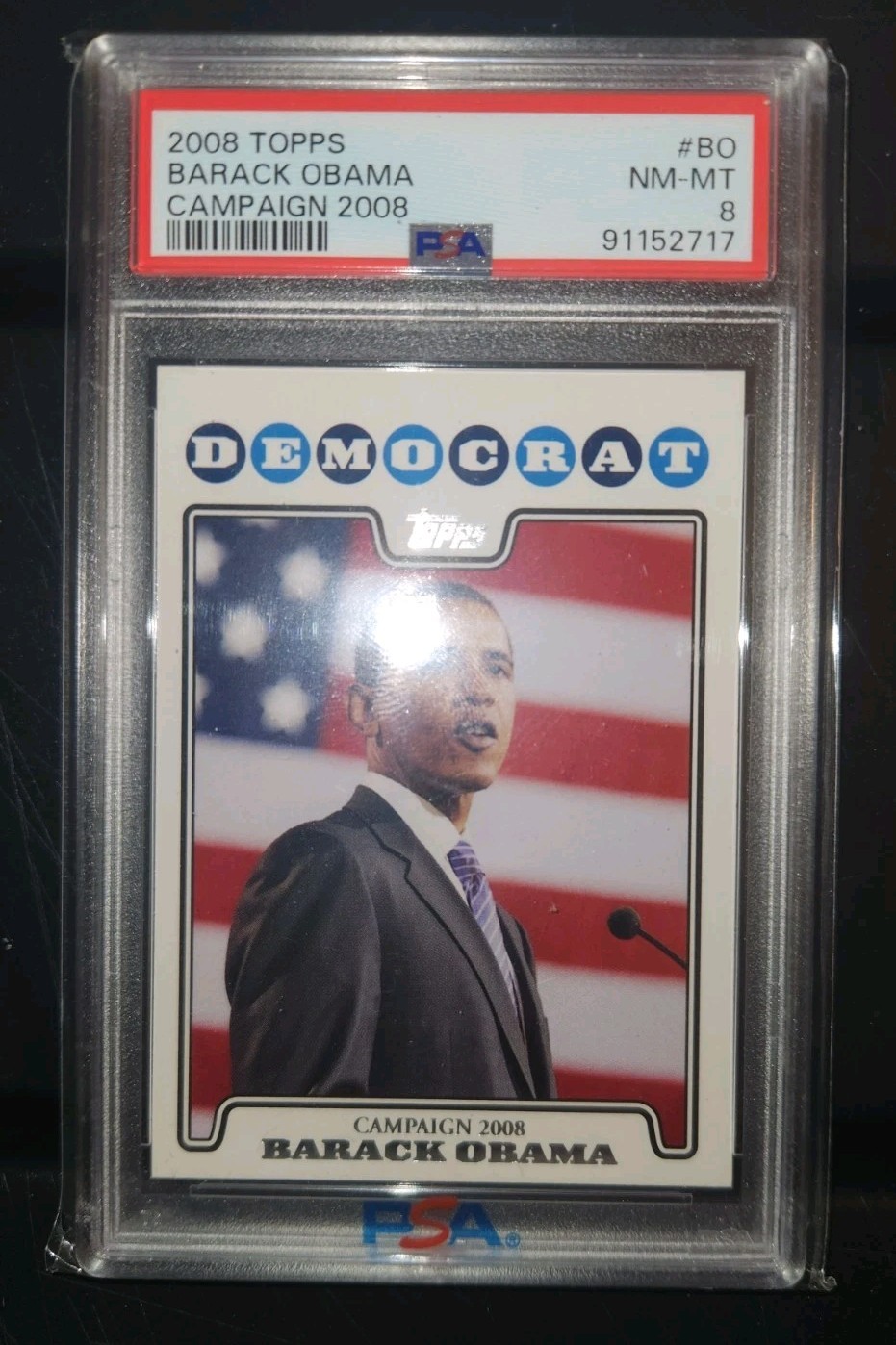 2008 Topps #BO Barack Obama PSA 8 Campaign 2008 POTUS Elections 2008 Topps #BO Barack Obama PSA 8 Campaign 2008 POTUS Elections