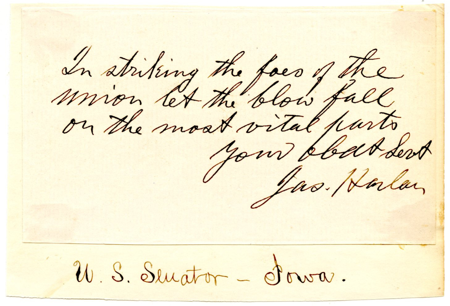 JAMES HARLAN, US Interior Secretary/Senator Iowa Civil War Autograph Quote 12029