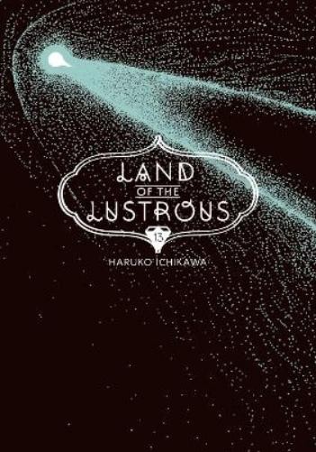 Haruko Ichikawa Land of the Lustrous 13 (Paperback) Land of the Lustrous
