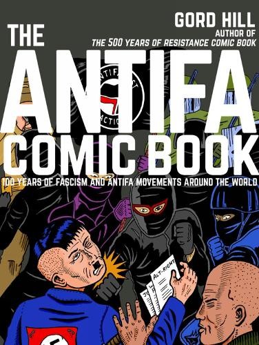 Gord Hill The Antifa Comic Book (Paperback) (UK IMPORT)
