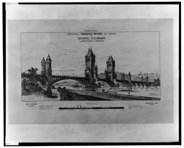Washington DC Arlington Virginia 1887 Memorial Bridge Ulysses S Grant Proposal