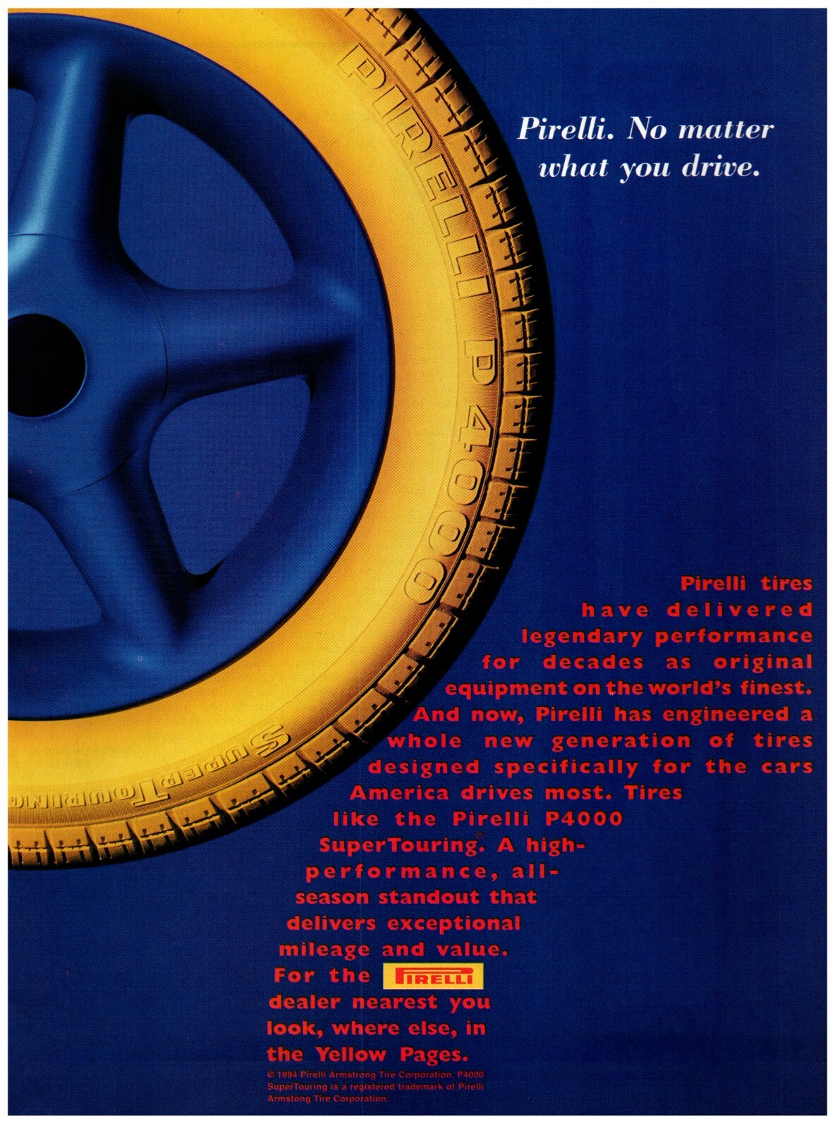 1994 Pirelli Print Ad, Yellow P4000 Super Touring Tire No Matter What You Drive