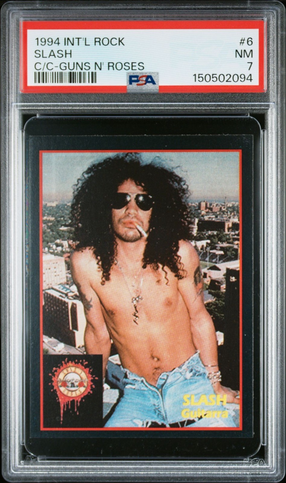 1994 INTERNATIONAL ROCK SLASH GUNS N ROSES #6 PSA 7, POP 2, 5 HIGHER 1994 INTERNATIONAL ROCK SLASH GUNS N ROSES #6 PSA 7, POP 2, 5 HIGHER