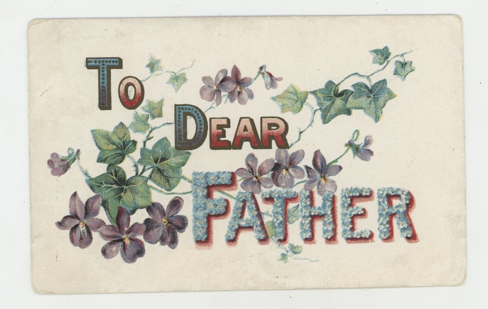 Vintage Postcard Greetings TO DEAR FATHER VINE GOLD EMBOSSED POSTED 1908