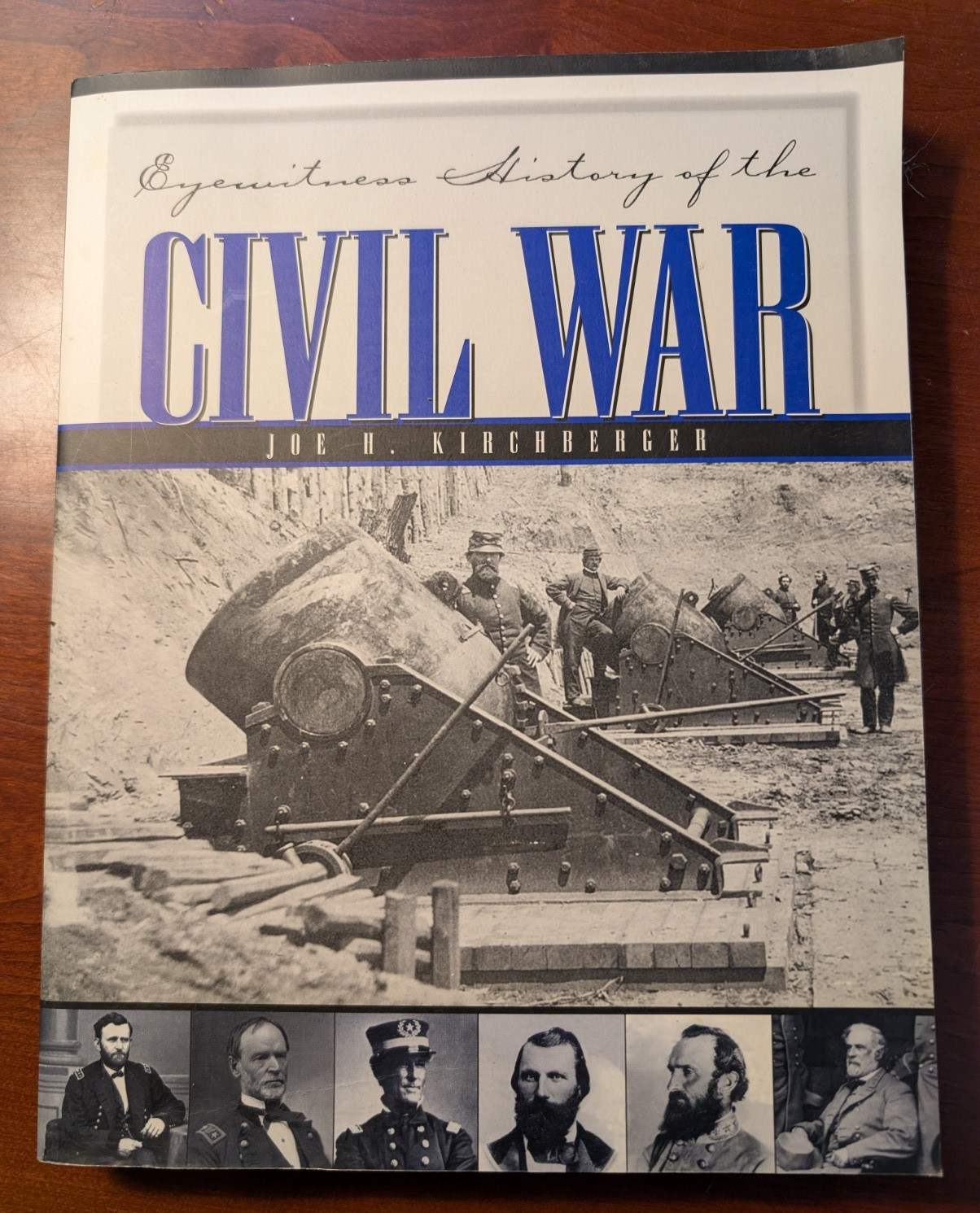 The Civil War and Reconstruction: An Eyewitness History by Joe H. Kirchberger