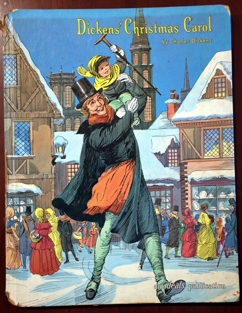Dickens\' Christmas Carol by Charles Dickens 1961 IDEALS Publishing Hardcover