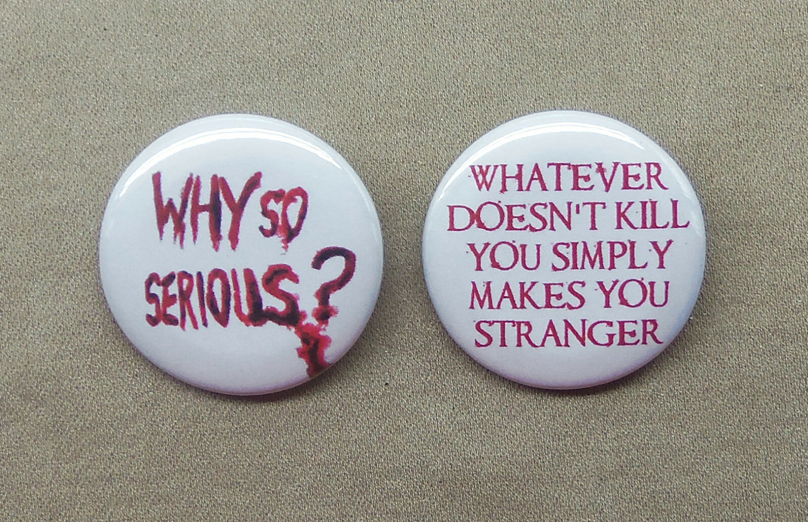 Why So Serious & Whatever Doesn’t Kill You ... Makes You Stranger 1.25\