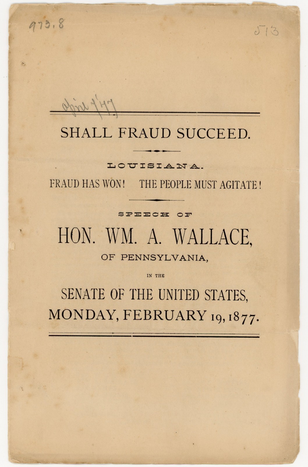 1877 Senate Pamphlet “Shall Fraud Succeed” Wallace on Louisiana Electoral Crisis