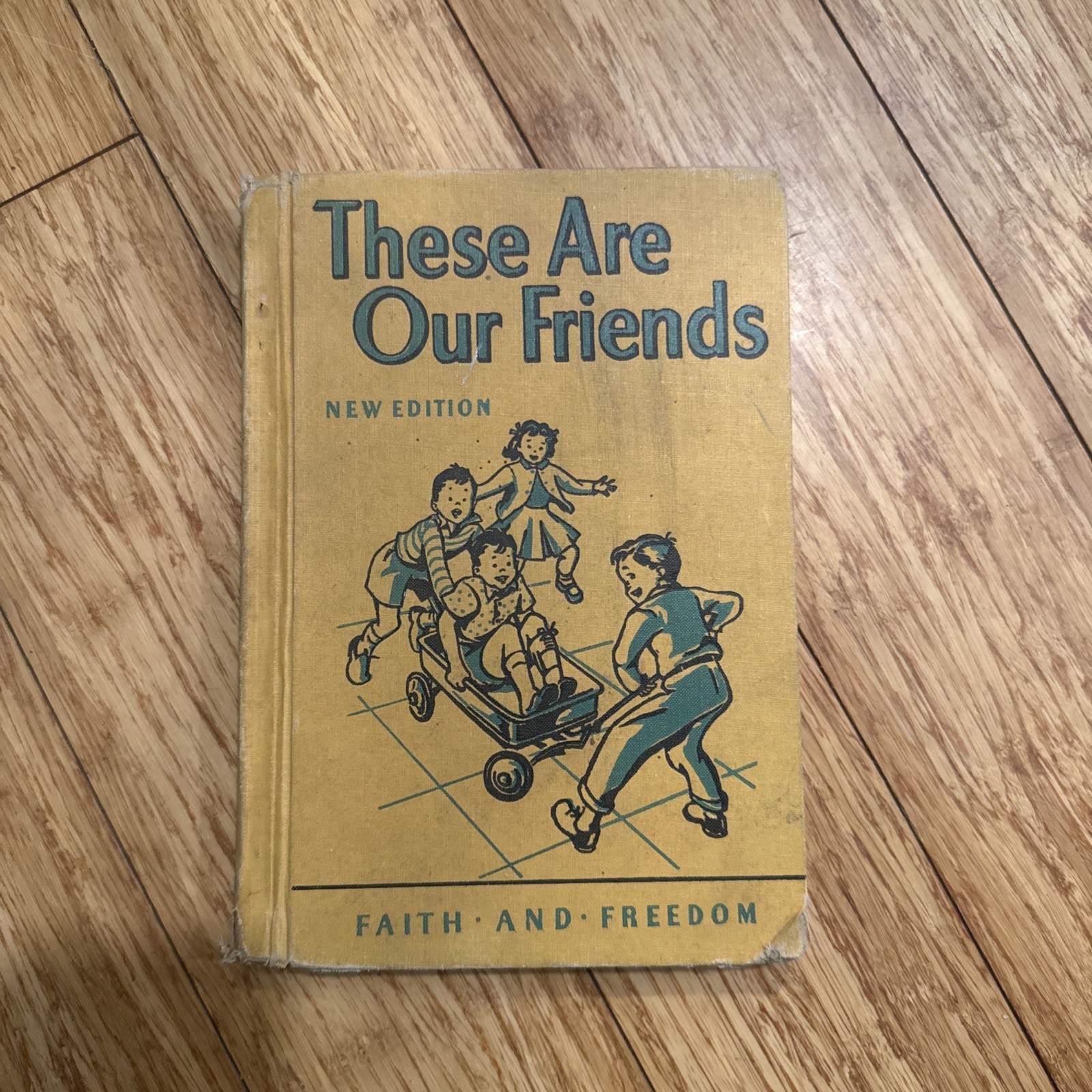 These Are Our Friends Faith and Freedom Hardcover Book 1951