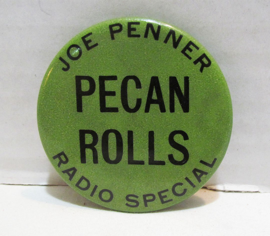 JOE PENNER RADIO SPECIAL PECAN ROLLS 1930\'s ADVERTISING PREMIUM PINBACK BUTTON 