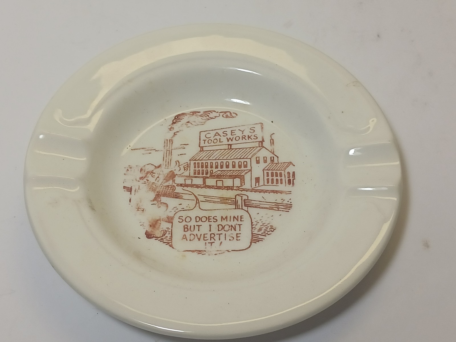 Vintage Casey’s Tool Works Advertising Ashtray Funny Slogan 5.5\
