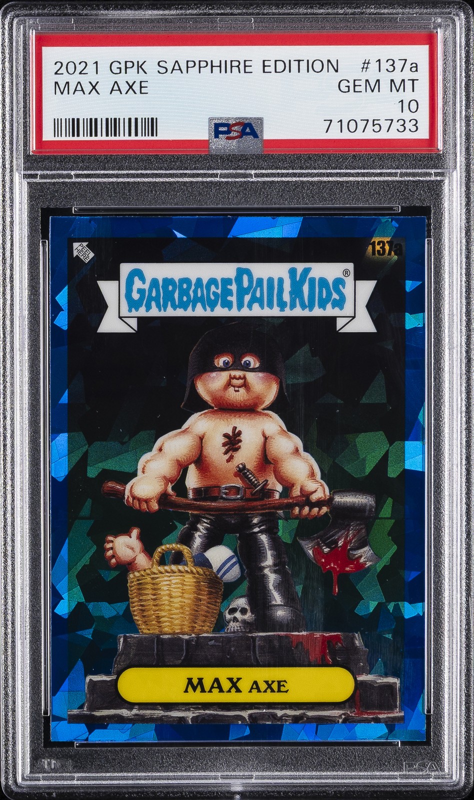 2021 GARBAGE PAIL KIDS SAPPHIRE EDITION #137A MAX AXE PSA 10