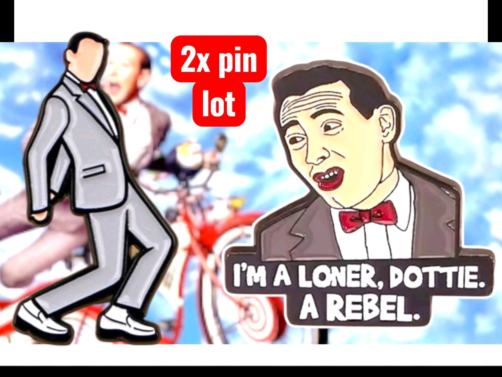 2x Pin Lot PEE-WEE HERMAN TEQUILA Peewee SHOES Big Adventure BowTIE Dottie Wee\'s