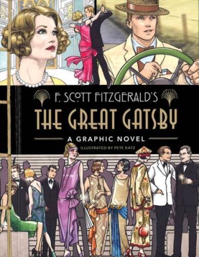 The Great Gatsby: A Graphic Novel (Graphic Classics) - Hardcover - GOOD