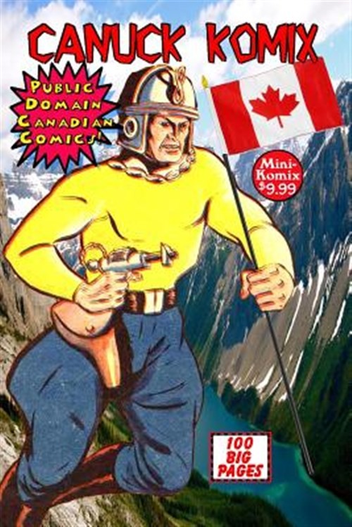 Canuck Komix, Brand New, in the US Canuck Komix, Brand New, in the US