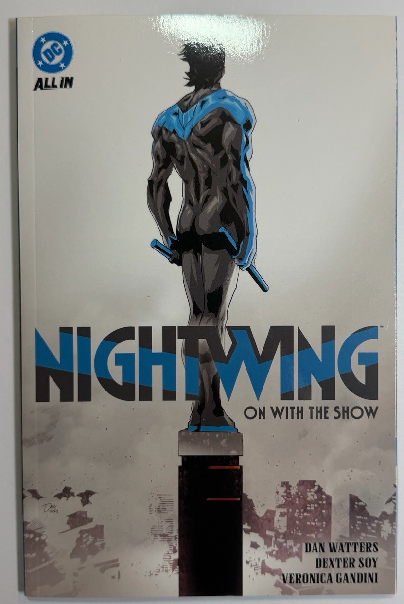 Nightwing Vol 1 On With The Show Softcover DC All In Dan Watters Dexter Soy NEW Nightwing Vol 1 On With The Show Softcover DC All In Dan Watters Dexter Soy NEW