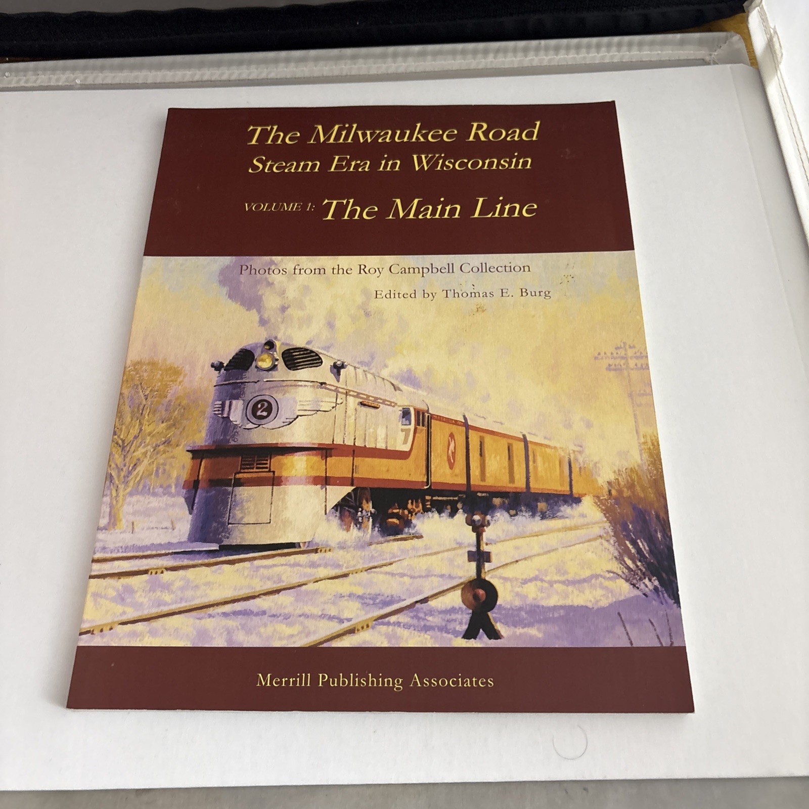 The Milwaukee Road Steam Era In Wisconsin Volume 1 The Main Line Paperback