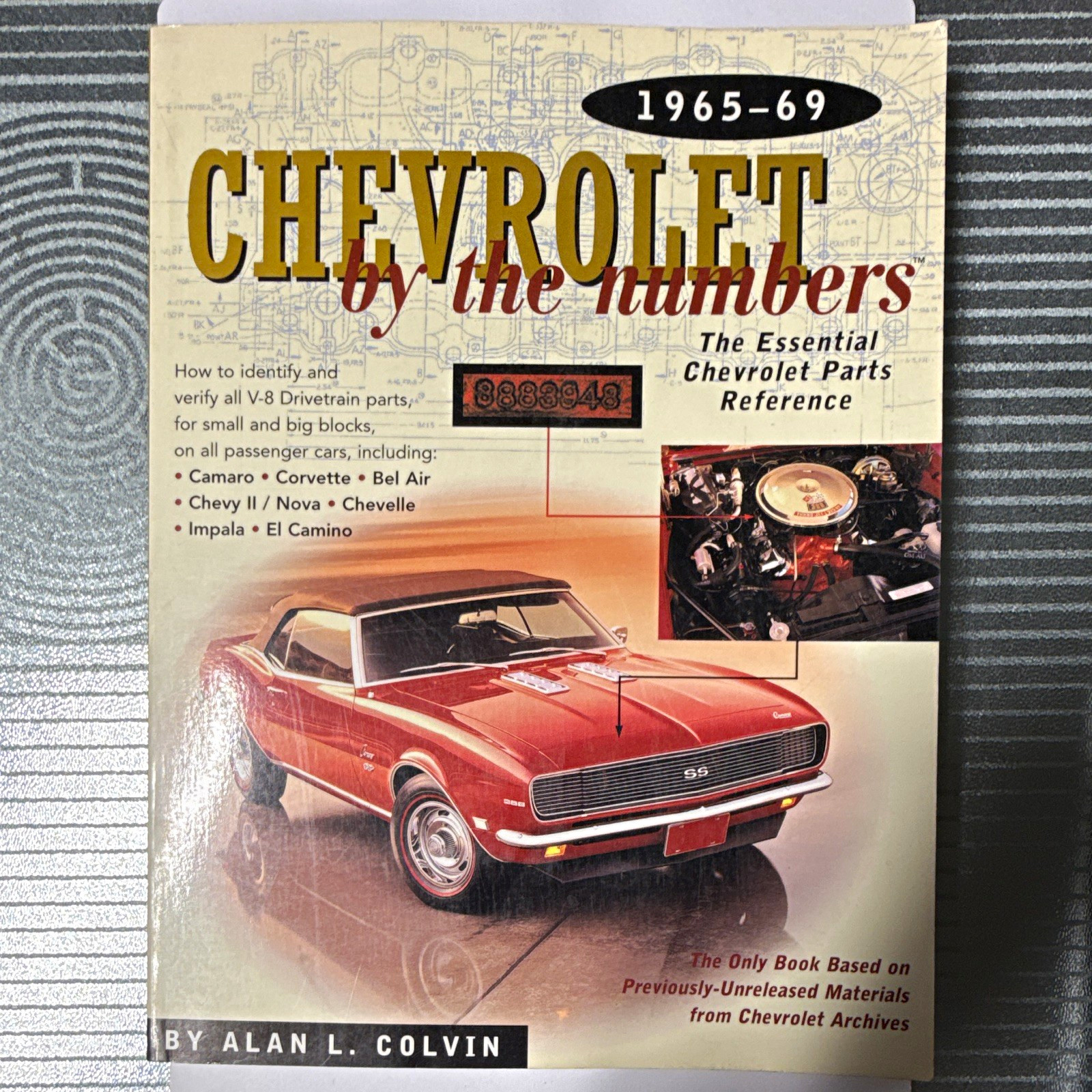 Chevrolet by the Numbers 1965-69: The Essential Chevrolet Parts Reference