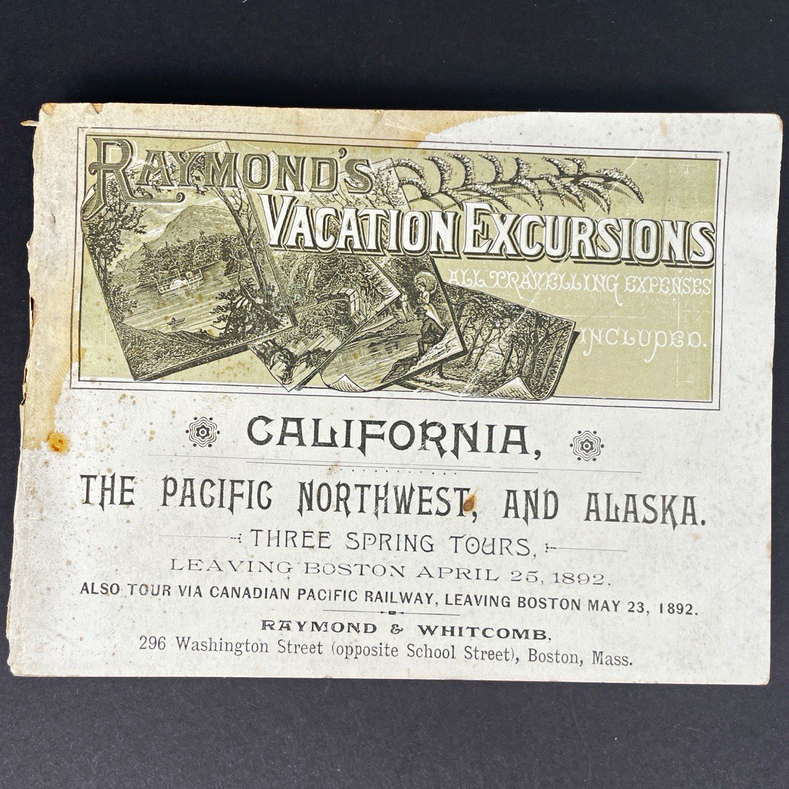 1892 Raymond’s Vacation Excursions California Pacific NW Alaska Booklet 1892 Raymond’s Vacation Excursions California Pacific NW Alaska Booklet