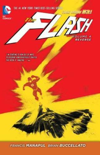 The Flash Vol. 4: Reverse (The New 52) - Paperback By Manapul, Francis - GOOD