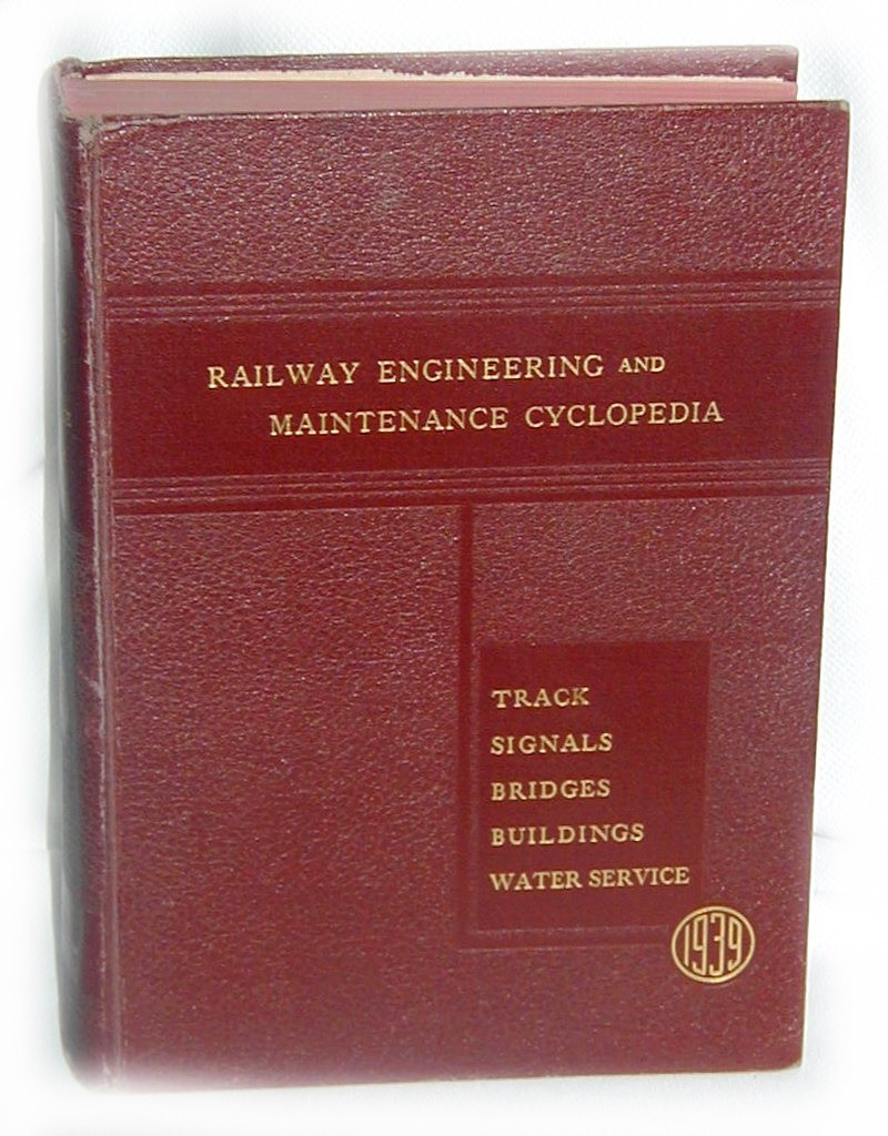 1939 RAILWAY ENGINEERING & MAINTENENCE CYCLOPEDIA RE&M HC 4th edition