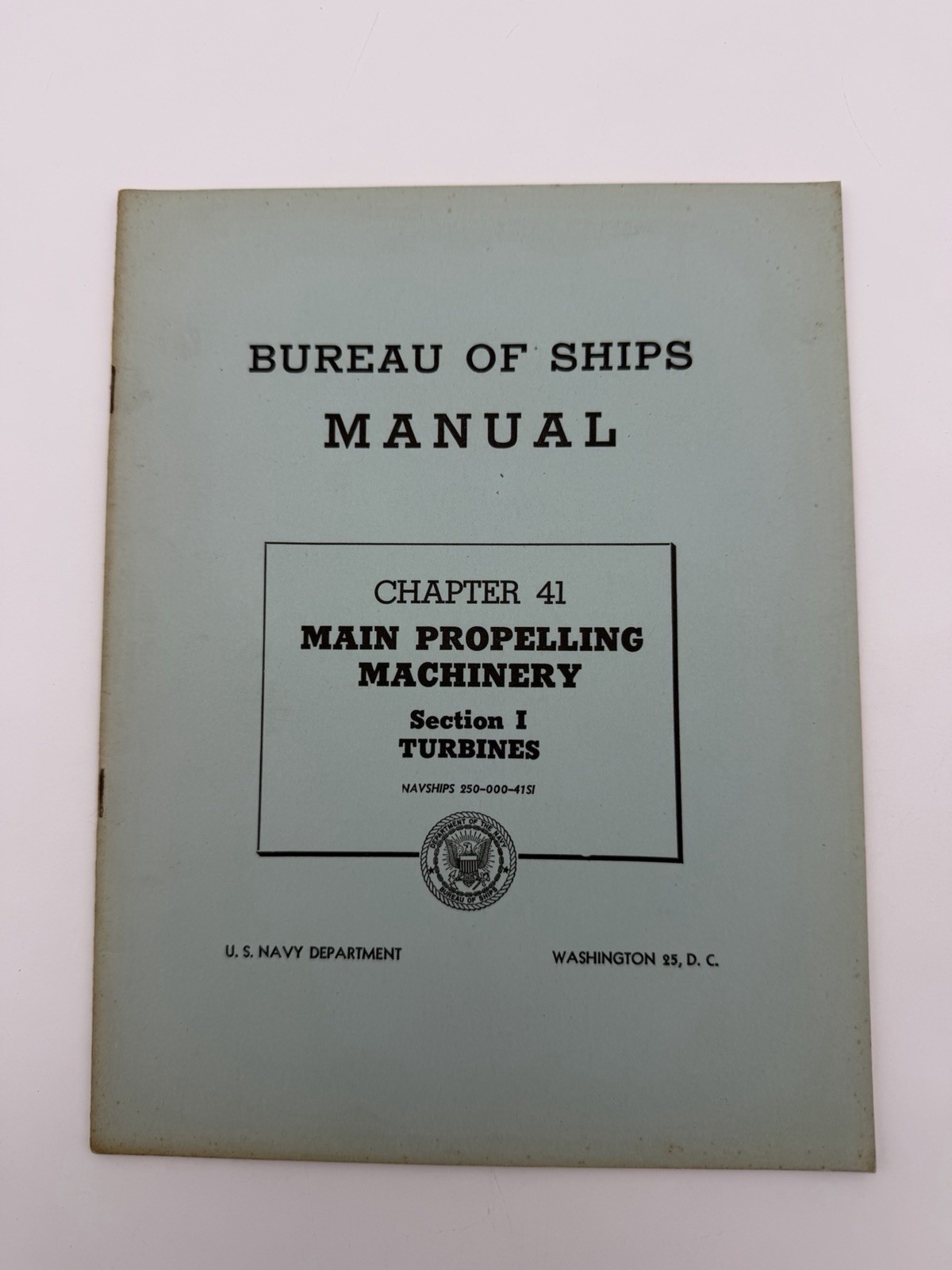 1947 US Navy Bureau Ships Chapter 41 Turbines Propelling Machinery WWII