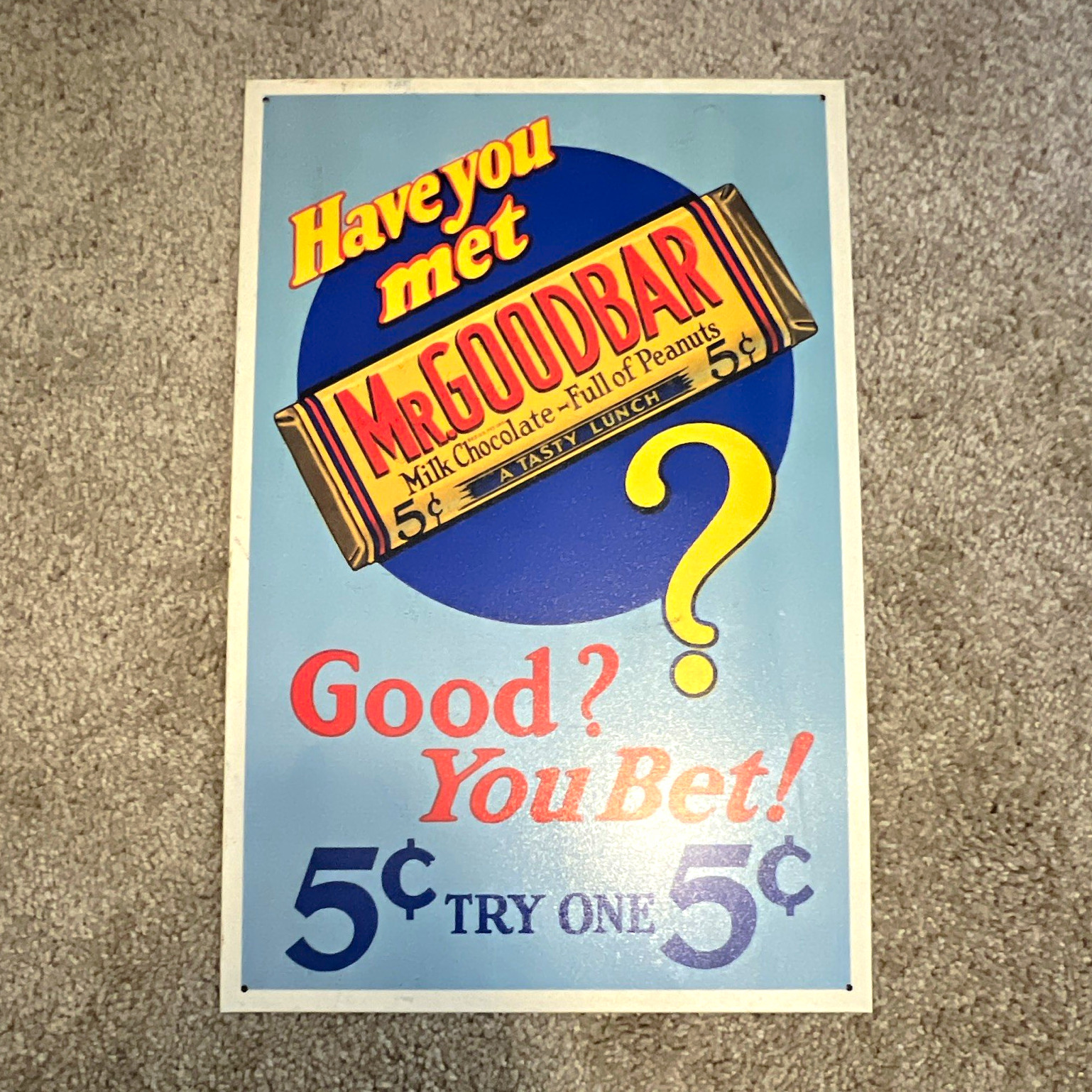Have You Met Mr. Goodbar Metal Vintage Wall Sign