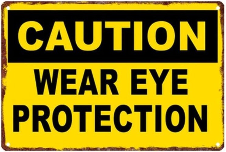 Caution Wear Eye Protection Vintage Tin Metal Signs Home Décor 8x12