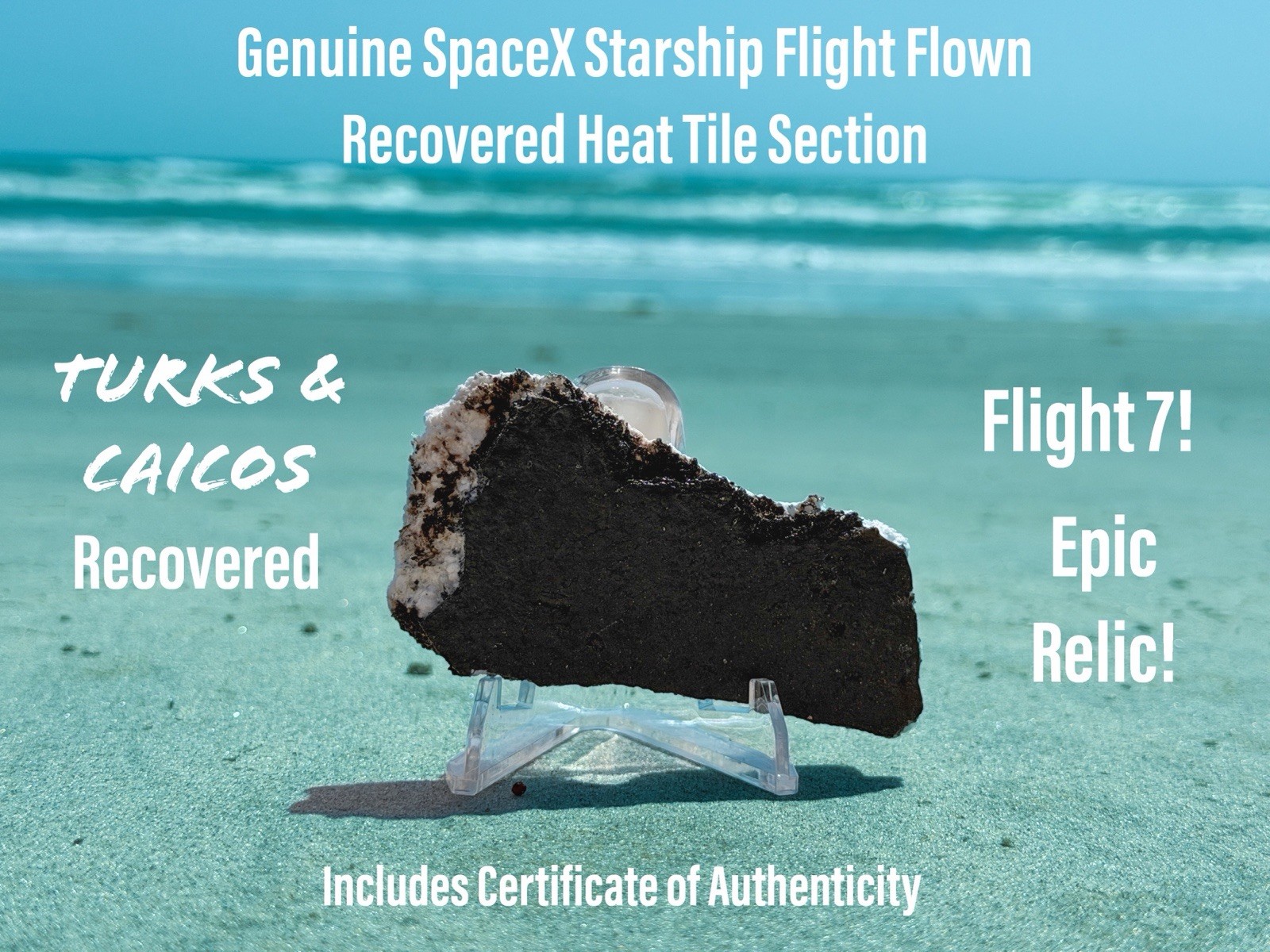 SpaceX Starship Flight 7 Ship 33 Turks Caicos Recovered  Tile Relic + Extras