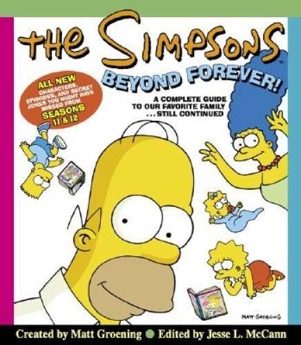 The Simpsons Beyond Forever: A Complete Guide to Our Favorite Famil - VERY GOOD
