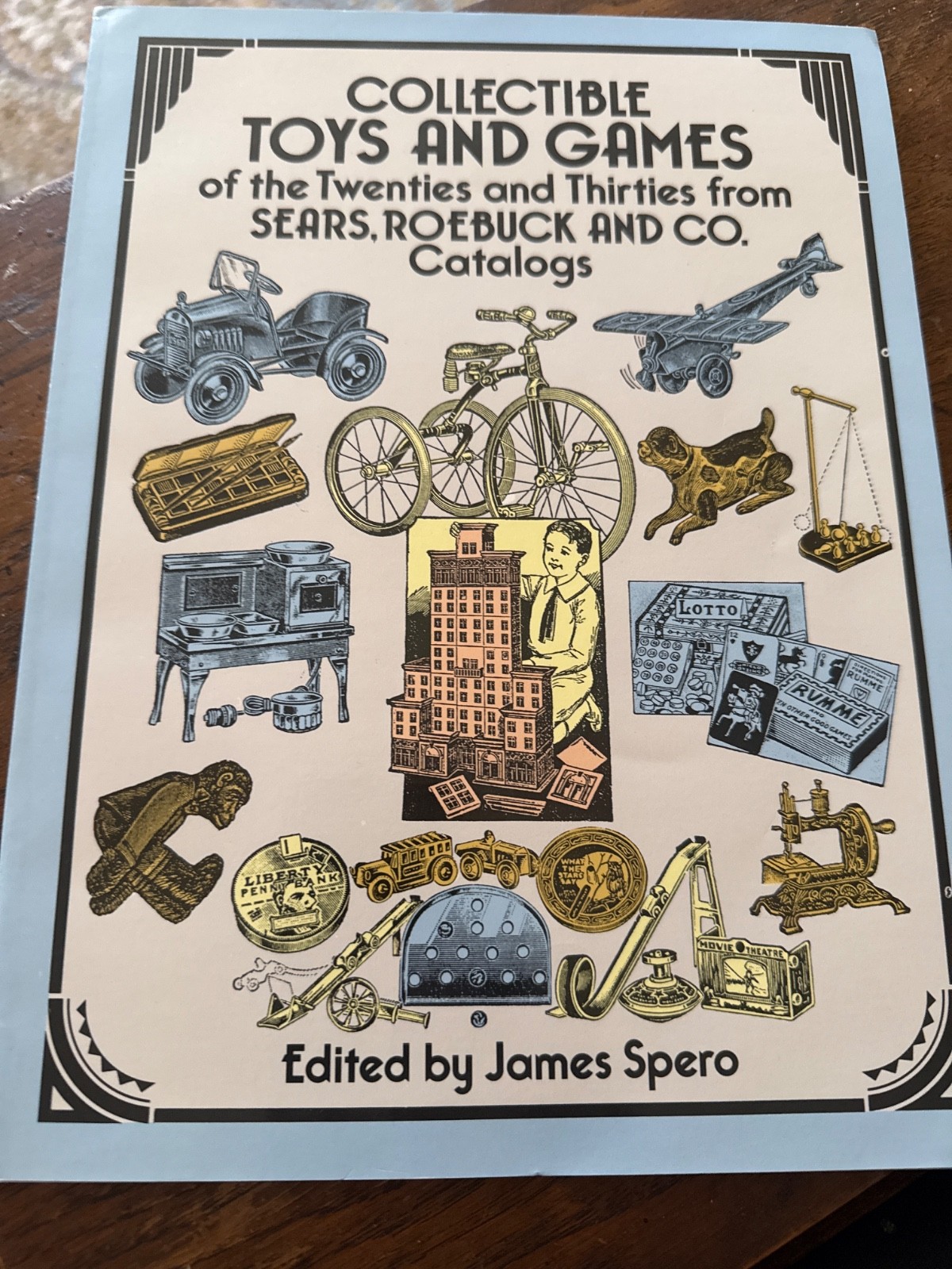 1988 Collectible Toys & Games of the Twenties & Thirties by Spero Paperback Book