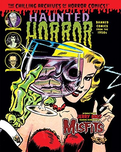 HAUNTED HORROR: BANNED COMICS FROM THE 1950S: (VOLUME 1) By Various & Craig Yoe