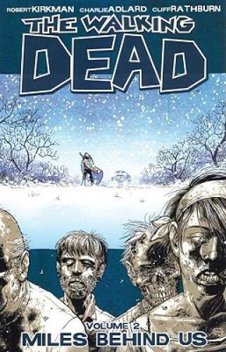The Walking Dead, Vol. 2: Miles Behind Us - Paperback By Robert Kirkman - GOOD